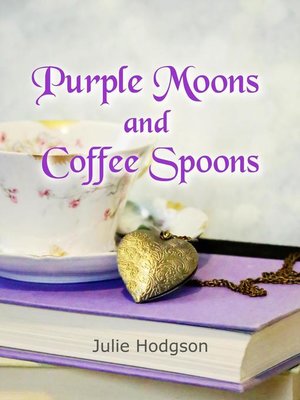 cover image of Purple Moons and Coffee Spoons
